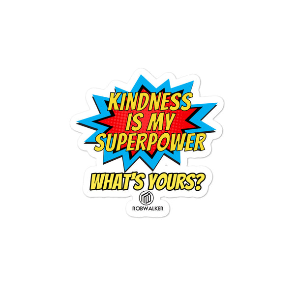 Kindness is My Superpower Bubble-free stickers