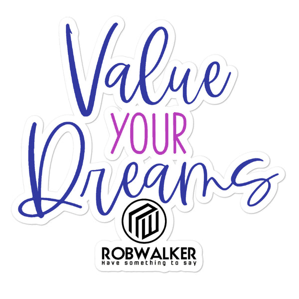 Value Your Dreams Bubble-free stickers
