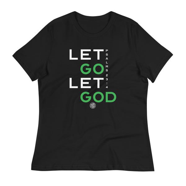 Let Go Let God Women's Relaxed T-Shirt