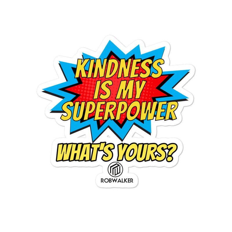 Kindness is My Superpower Bubble-free stickers