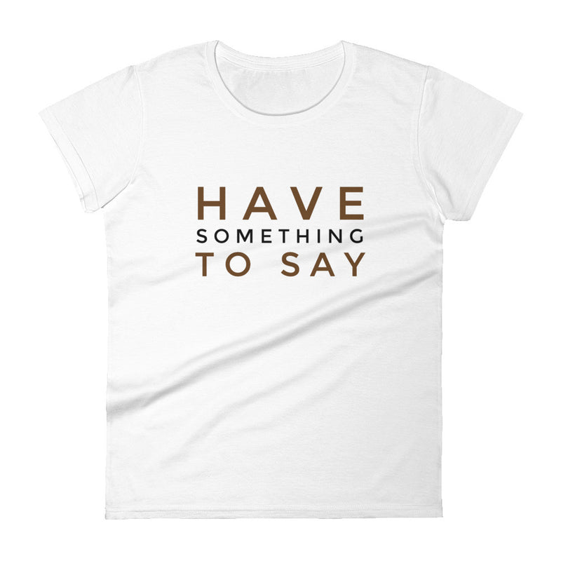Slogan Women's short sleeve t-shirt
