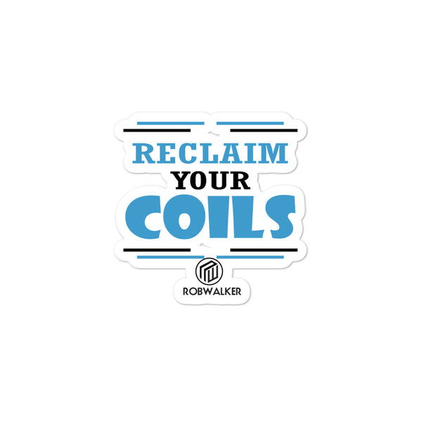 Reclaim Your Coils Bubble-free stickers