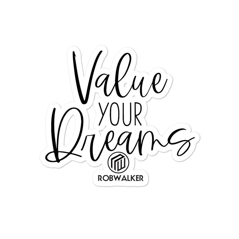 Value Your Dreams Bubble-free stickers