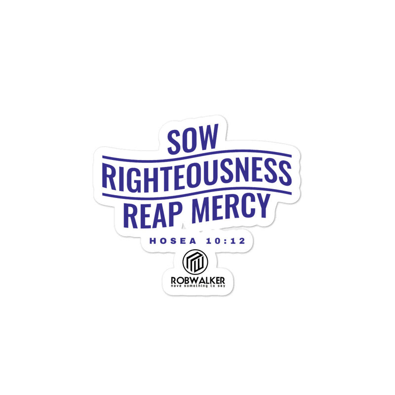 Sow Righteousness Bubble-free stickers
