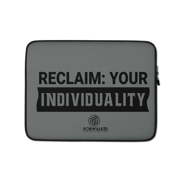 Reclaim your Individuality Laptop Sleeve