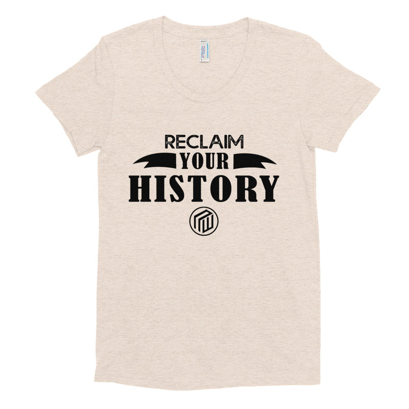 Reclaim Your History Women's Crew Neck T-shirt