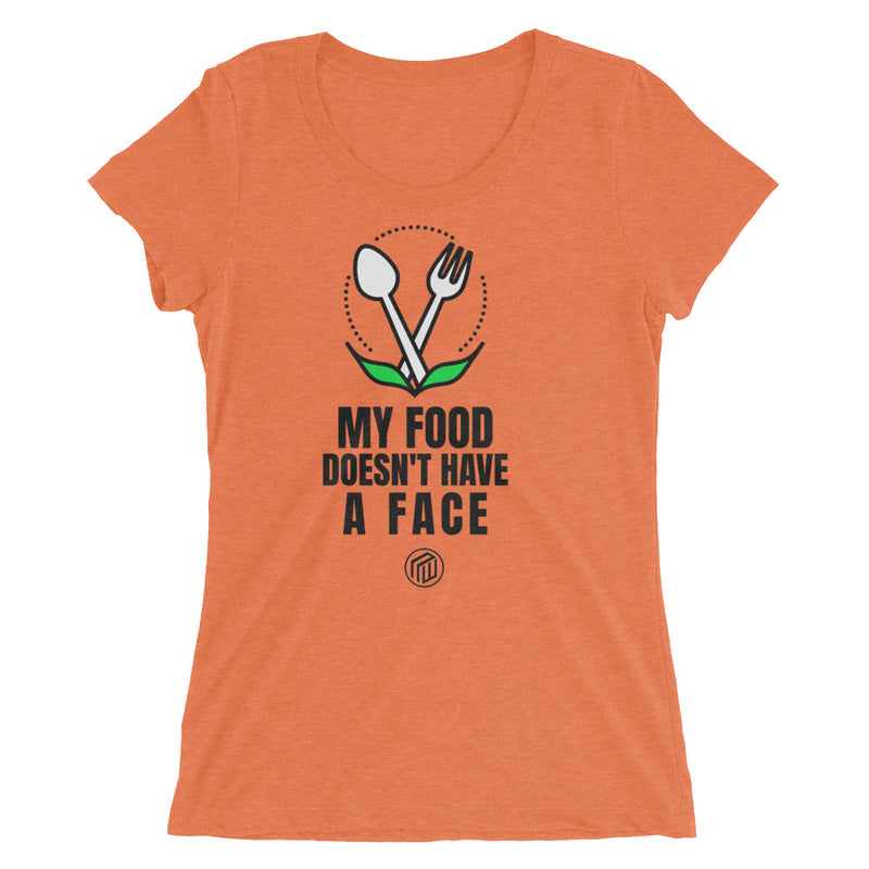 My Food doesn't have a  Face Ladies' short sleeve t-shirt