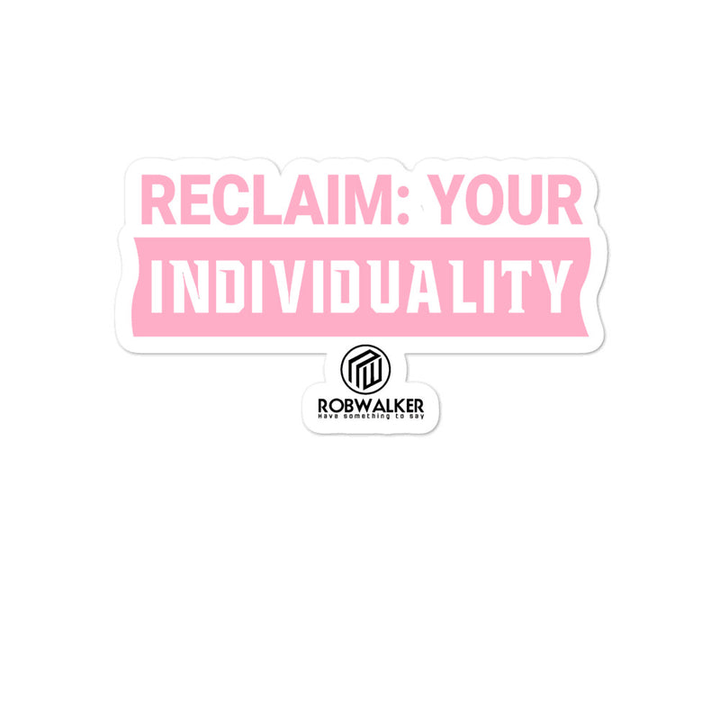 Reclaim Individuality Bubble-free stickers