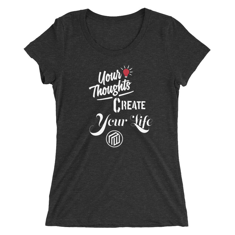 Your Thoughts Create Your Life  short sleeve t-shirt