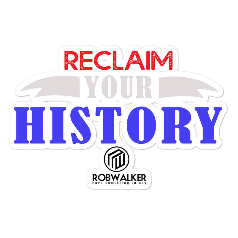 Reclaim your History Bubble-free stickers