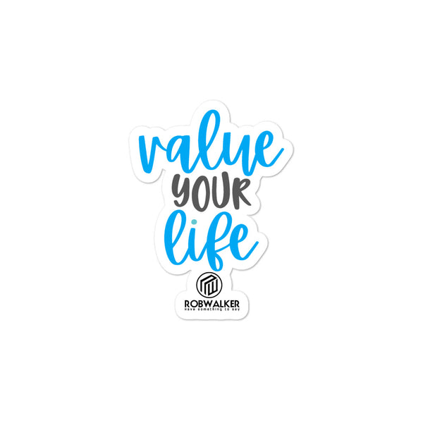 Value Your Life Bubble-free stickers